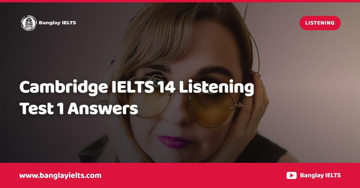 Cambridge IELTS 14 Listening Test 1 Answers